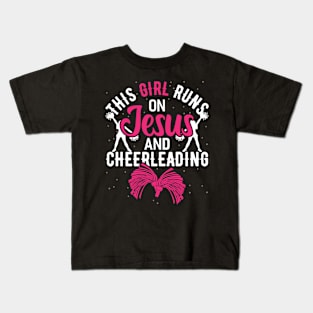 this girl runs on jesus and cheer Funny Cheerleader Cheering Kids T-Shirt